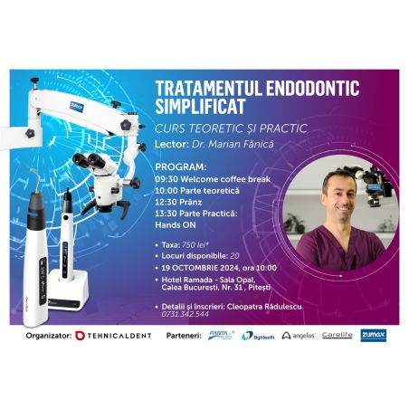 19 octombrie 2024 Pitești TRATAMENTUL ENDODONTIC SIMPLIFICAT